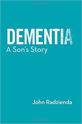 DEMENTIA: A Son's Story