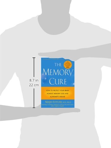The Memory Cure : How to Protect Your Brain Against Memory Loss and Alzheimer's Disease
