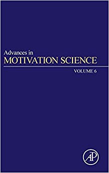 Advances in Motivation Science (Volume 6)