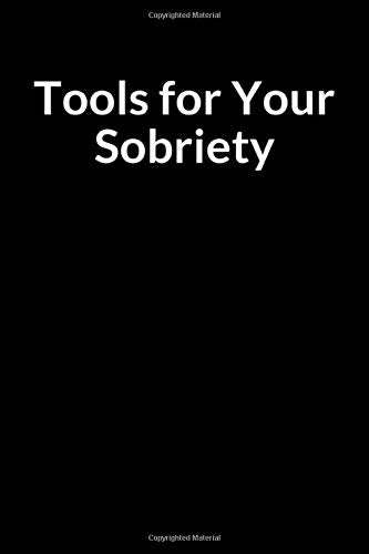 Tools for Your Sobriety: The Tired African American Women’s Daily Journal and Guide for Managing Your Anxiety (for Women Only)