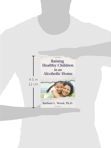 Raising Healthy Children in an Alcoholic Home