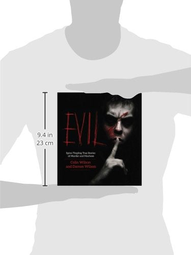 Evil: Spine-Tingling True Stories of Murder and Mayhem