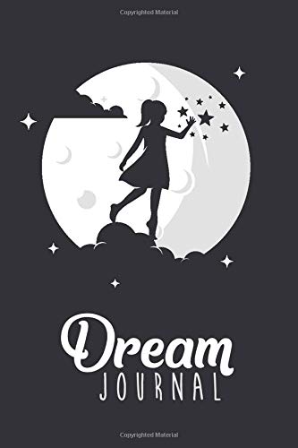 Dream Journal: Notebook for your dreams and their interpretations - Elegant interior wich recording date, time, moods, moon phases - Girl on Clouds touching stars - Moon Design