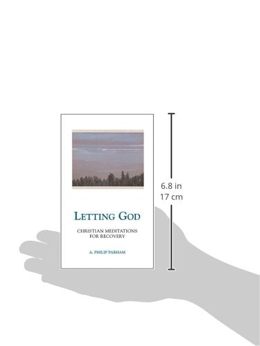 Letting God - Revised edition: Christian Meditations for Recovery
