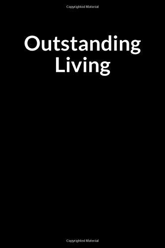 Outstanding Living: A Personal Prompt Writing Notebook Journal for an Inmate and Family in Jail or Prison