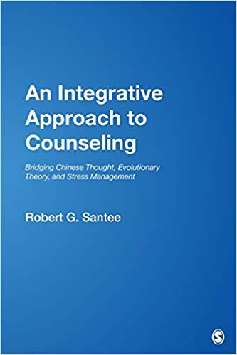 An Integrative Approach to Counseling: Bridging Chinese Thought, Evolutionary Theory, and Stress Management (NULL)