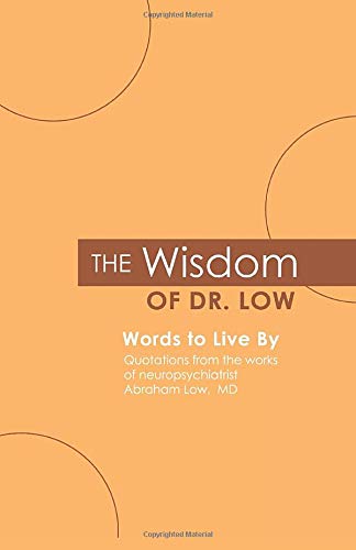 The Wisdom of Dr. Low: Words to Live By