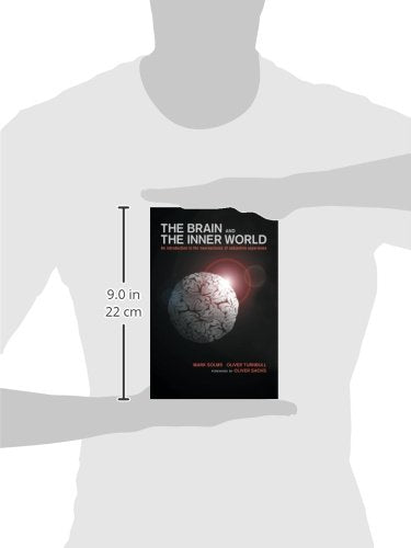 The Brain and the Inner World: An Introduction to the Neuroscience of the Subjective Experience