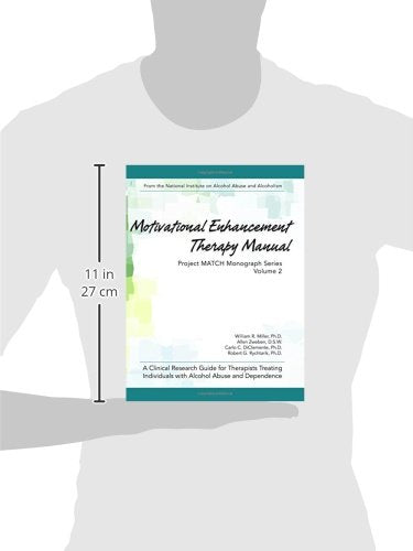 Motivational Enhancement Therapy Manual: A Clinical Research Guide for Therapists Treating Individuals With Alcohol Abuse and Dependence