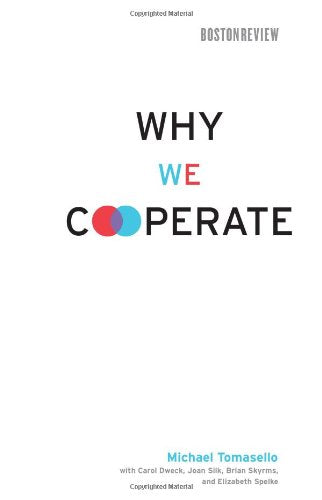 Why We Cooperate (Boston Review Books)