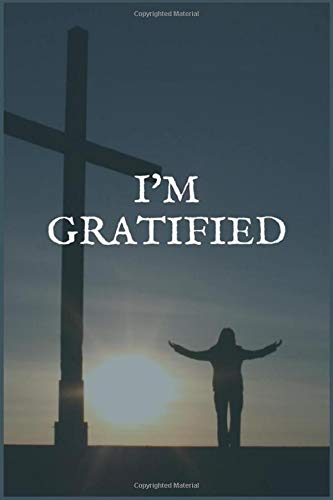 I'm Gratified: A Writing Notebook to Help You Reduce Screen Time and Internet Addiction