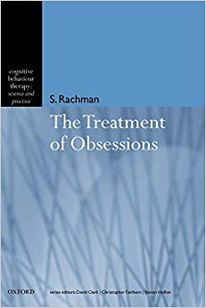 The Treatment of Obsessions (Cognitive Behaviour Therapy: Science and Practice Series)