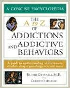 The a to Z of Addictions And Addictive Behaviors (Library of Health And Living)