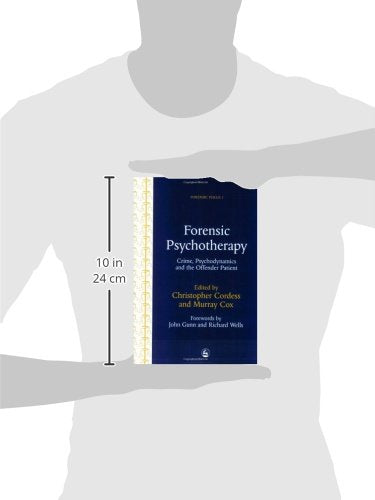 Forensic Psychotherapy: Crime, Psychodynamics and the Offender Patient (Forensic Focus)