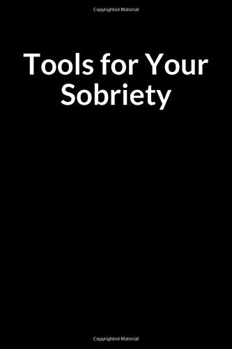 Tools for Your Sobriety: The Overweight American Mother’s Journal for Managing Your Anxiety (for Women Only)
