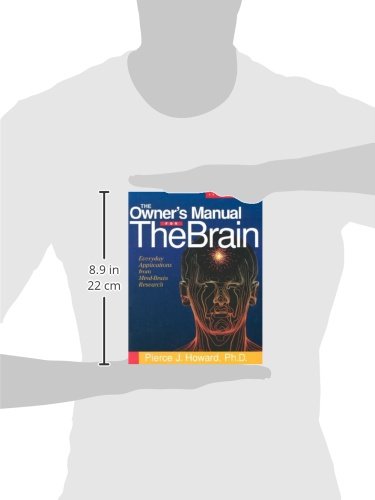 The Owner's Manual for the Brain: Everyday Applications from Mind-Brain Research