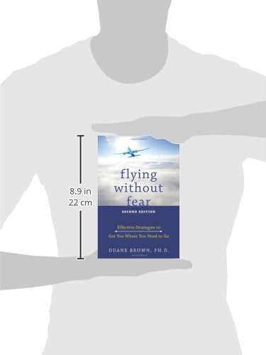 Flying without Fear: Effective Strategies to Get You Where You Need to Go