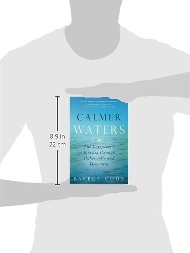 Calmer Waters: The Caregiver's Journey Through Alzheimer's and Dementia