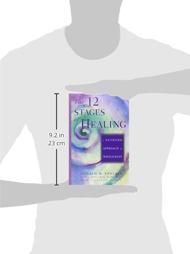 The 12 Stages of Healing: A Network Approach to Wholeness