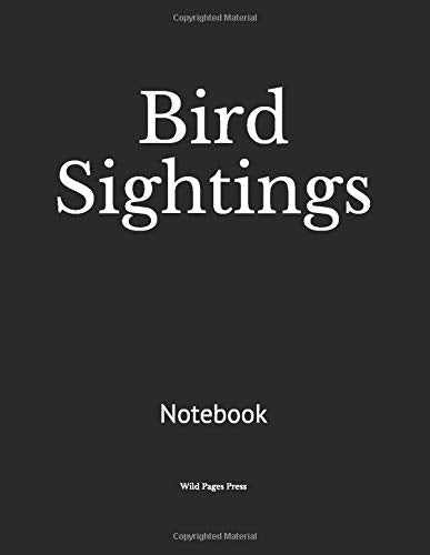 Bird Sightings: Notebook