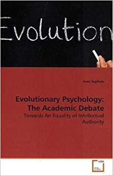 Evolutionary Psychology: The Academic Debate: Towards An Equality of Intellectual Authority