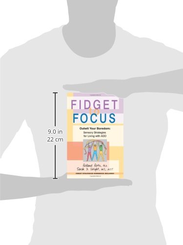 Fidget to Focus: Outwit Your Boredom: Sensory Strategies for Living with ADD