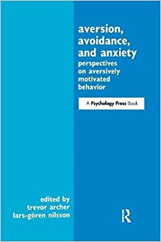 Aversion, Avoidance, and Anxiety: Perspectives on Aversively Motivated Behavior
