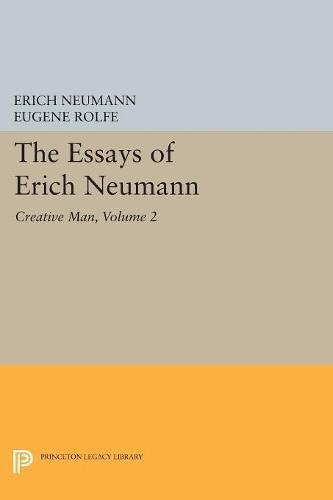 The Essays of Erich Neumann, Volume 2: Creative Man: Five Essays (Works by Erich Neumann)