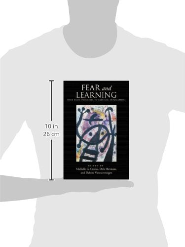 Fear and Learning: From Basic Processes to Clinical Implications