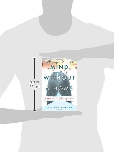 Mind Without a Home: A Memoir of Schizophrenia
