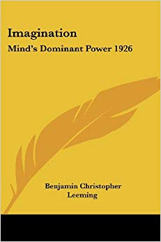 Imagination: Mind's Dominant Power 1926