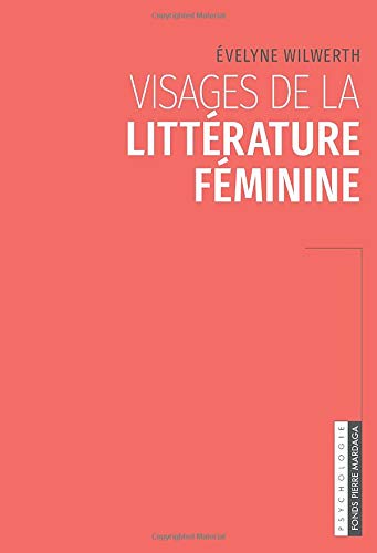 Visages de la littérature féminine (French Edition)