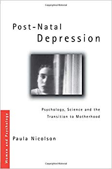 Post-Natal Depression (Women and Psychology)