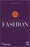 The Psychology of Fashion (The Psychology of Everything)