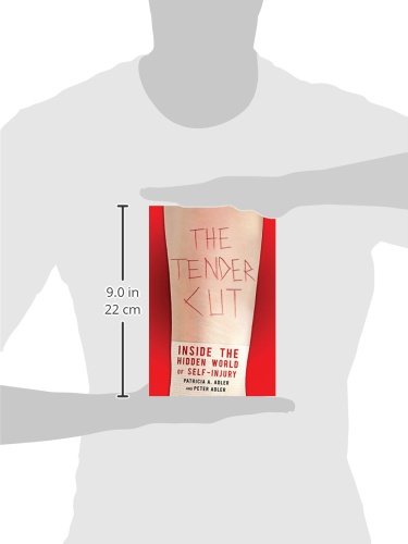The Tender Cut: Inside the Hidden World of Self-Injury