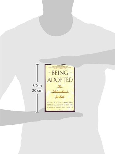 Being Adopted: The Lifelong Search for Self (Anchor Book)