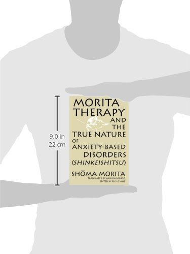 Morita Therapy and the True Nature of Anxiety-Based Disorders: Shinkeishitsu
