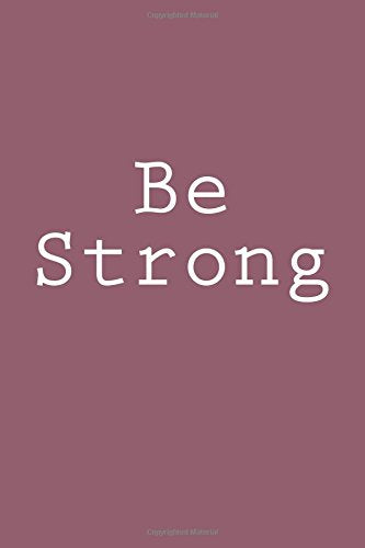 Be Strong: Notebook