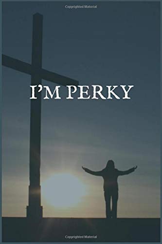 I'm Perky: The Self Help and Support Group Recovery Writing Notebook
