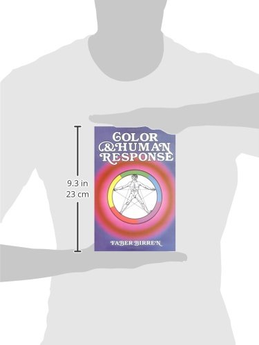 Color & Human Response: Aspects of Light and Color Bearing on the Reactions of Living Things and the Welfare of Human Beings