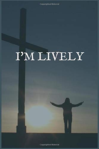 I'm Lively: An Addiction and Recovery Writing Notebook