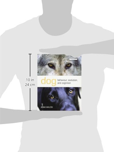 Dog Behaviour, Evolution, and Cognition (Oxford Biology)