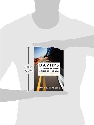 David's Adventure with Schizophrenia: My Road to Recovery