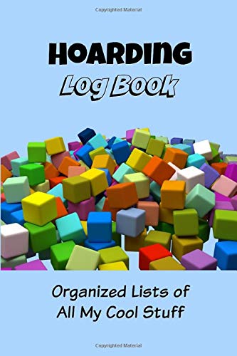 Hoarding Log Book: Organized Lists of All My Cool Stuff - blue
