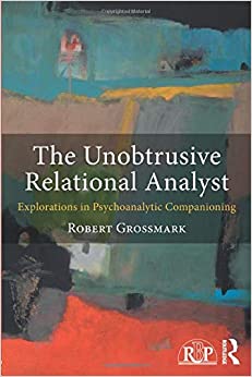 The Unobtrusive Relational Analyst (Relational Perspectives Book Series)