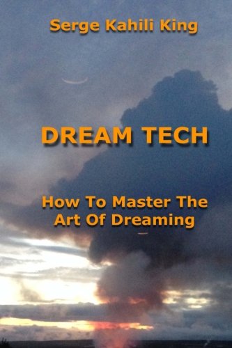 Dream Tech: How To Master The Art Of Dreaming