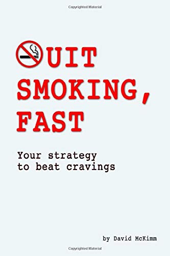 Quit Smoking, Fast: Your strategy to beat cravings