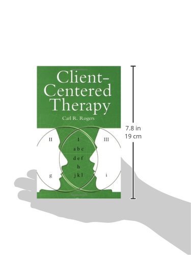 Client-Centered Therapy: Its Current Practice, Implications, and Theory