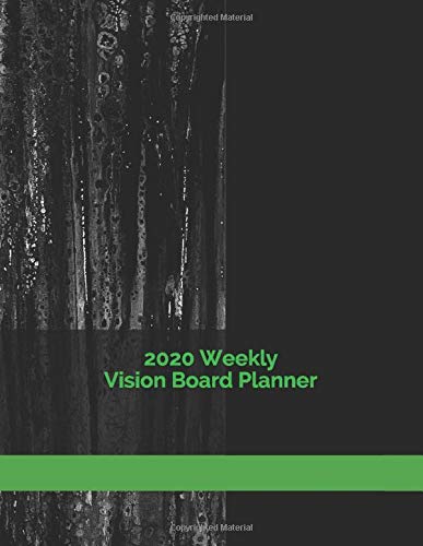 2020 Weekly Vision Board Planner: Create Mini Vision Boards and Schedule Your Activities