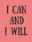 I Can and I Will: 100 Pages Ruled - Notebook, Journal, Diary (Large, 8.5 x 11 inches) (Daily Notebook)